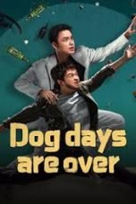 Nonton film Dog days are over (2024) terbaru di Dutamovie21