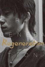 Nonton film Regeneration (2024) terbaru di Dutamovie21