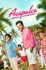 Nonton film Acapulco Season 3 (2024) terbaru di Dutamovie21