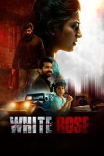 Nonton film White Rose (2024) terbaru di Dutamovie21