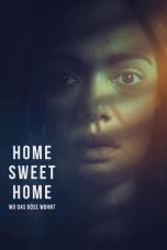 Nonton film Home Sweet Home – Where Evil Lives (2024) terbaru di Dutamovie21