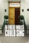 Nonton film If These Walls Could Sing (2022) terbaru di Dutamovie21