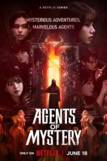 Nonton film Agents of Mystery (2024) terbaru di Dutamovie21