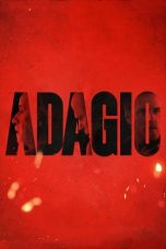 Nonton film Adagio (2023) terbaru di Dutamovie21