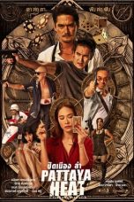 Nonton film Pattaya Heat (2024) terbaru di Dutamovie21