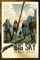 Nonton film Big Sky (2020) terbaru di Dutamovie21