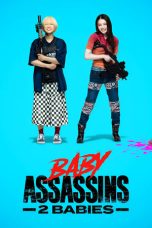 Nonton film Baby Assassins 2 Babies (2023) terbaru di Dutamovie21