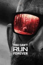 Nonton film You Can’t Run Forever (2024) terbaru di Dutamovie21