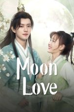 Nonton film Moon Love (2024) terbaru di Dutamovie21