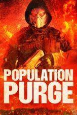 Nonton film Population Purge (2024) terbaru di Dutamovie21