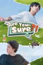 Nonton film Are You Sure?! (2024) terbaru di Dutamovie21