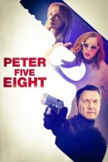 Nonton film Peter Five Eight (2024) terbaru di Dutamovie21