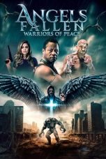 Nonton film Angels Fallen: Warriors of Peace (2024) terbaru di Dutamovie21