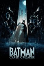 Nonton film Batman: Caped Crusader (2024) terbaru di Dutamovie21