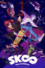 Nonton film SK8 the Infinity (2021) terbaru di Dutamovie21