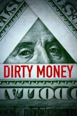 Nonton film Dirty Money Season 1 (2018) terbaru di Dutamovie21