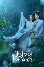 Nonton film Echo of Her Voice (2024) terbaru di Dutamovie21