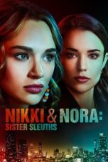 Nonton film Nikki & Nora: Sister Sleuths (2022) terbaru di Dutamovie21