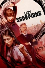 Nonton film Lady Scorpions (2024) terbaru di Dutamovie21