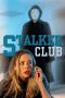 Nonton film The Stalker Club (2017) terbaru di Dutamovie21