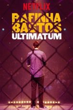 Nonton film Rafinha Bastos: Ultimatum (2018) terbaru di Dutamovie21