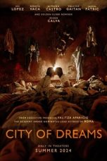 Nonton film City of Dreams (2023) terbaru di Dutamovie21