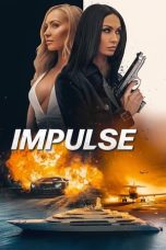 Nonton film Impulse (2024) terbaru di Dutamovie21