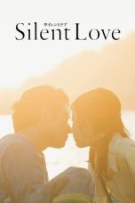 Nonton film Silent Love (2024) terbaru di Dutamovie21