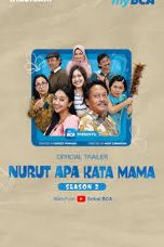 Nonton film Nurut Apa Kata Mama Season 2 (2024) terbaru di Dutamovie21