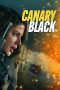 Nonton film Canary Black (2024) terbaru di Dutamovie21