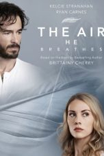 Nonton film The Air He Breathes (2024) terbaru di Dutamovie21