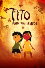 Nonton film Tito and the Birds (2019) terbaru di Dutamovie21