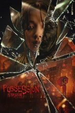 Nonton film Possession: Kerasukan (2024) terbaru di Dutamovie21