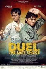 Nonton film Duel: The Last Choice (2014) terbaru di Dutamovie21