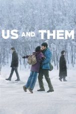 Nonton film Us and Them (2018) terbaru di Dutamovie21