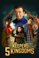 Nonton film The Keepers of the 5 Kingdoms (2024) terbaru di Dutamovie21