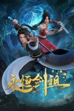 Nonton film Yongheng Jian Zu (Eternal Sword Ancestor) (2024) terbaru di Dutamovie21