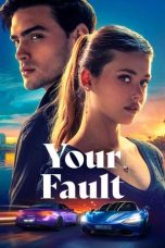 Nonton film Your Fault (Culpa Tuya) (2024) terbaru di Dutamovie21