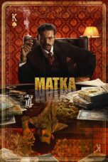 Nonton film Matka (2024) terbaru di Dutamovie21