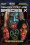 Nonton film Deadly Culture: Species X (2024) terbaru di Dutamovie21