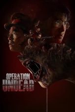 Nonton film Operation Undead (2024) terbaru di Dutamovie21