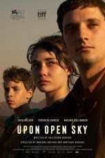 Nonton film Upon Open Sky (2023) terbaru di Dutamovie21