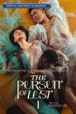 Nonton film The Pursuit of Lust (2025) terbaru di Dutamovie21