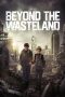 Nonton film Beyond the Wasteland (2023) terbaru di Dutamovie21