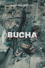 Nonton film Bucha (2024) terbaru di Dutamovie21