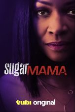 Nonton film Sugar Mama (2025) terbaru di Dutamovie21