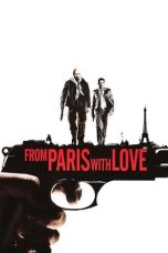 Nonton film From Paris with Love (2010) terbaru di Dutamovie21