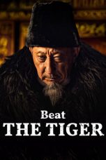 Nonton film Beat the Tiger (2025) terbaru di Dutamovie21