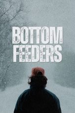 Nonton film Bottom Feeders (2024) terbaru di Dutamovie21