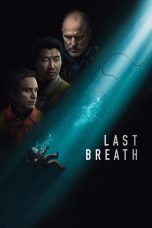 Nonton film Last Breath (2025) terbaru di Dutamovie21